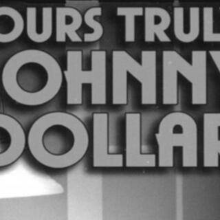 YOURS TRULY, JOHNNY DOLLAR &quot;The Sea Legs Matter&quot; Part One