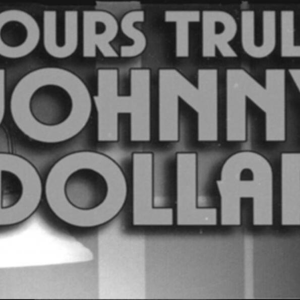 YOURS TRULY, JOHNNY DOLLAR &quot;The Sea Legs Matter&quot; Part Two